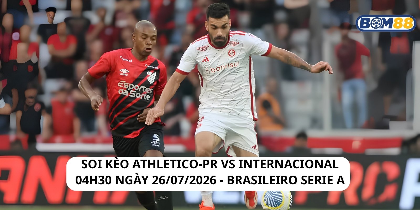 Đánh giá phong độ gần đây của Athletico-PR vs Internacional