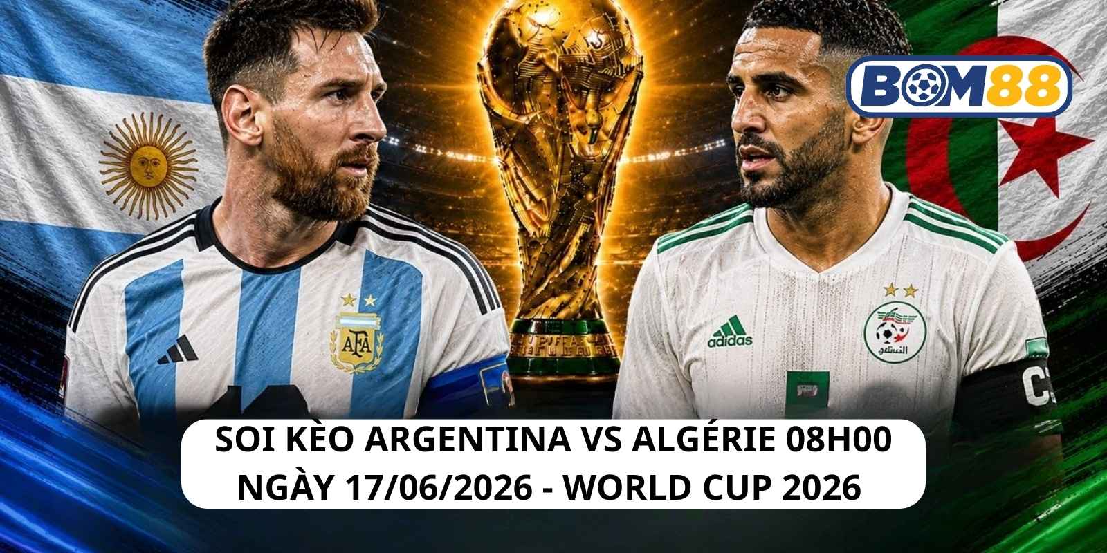 Đánh giá phong độ gần đây của 2 đội Argentina vs Algeria