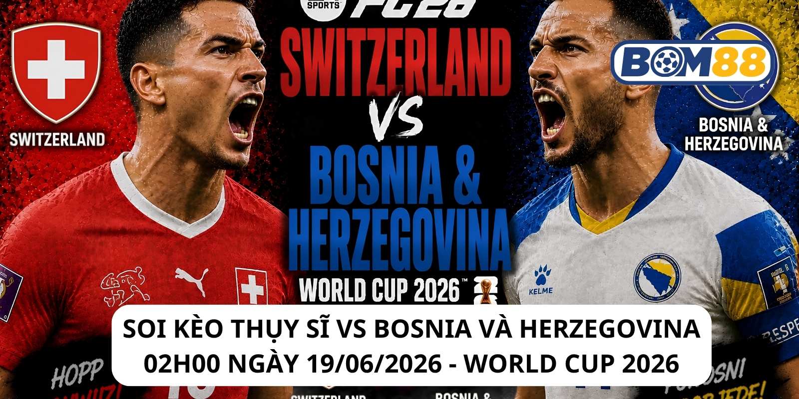 Đánh giá phong độ gần đây của 2 đội Thụy Sĩ vs Bosnia và Herzegovina