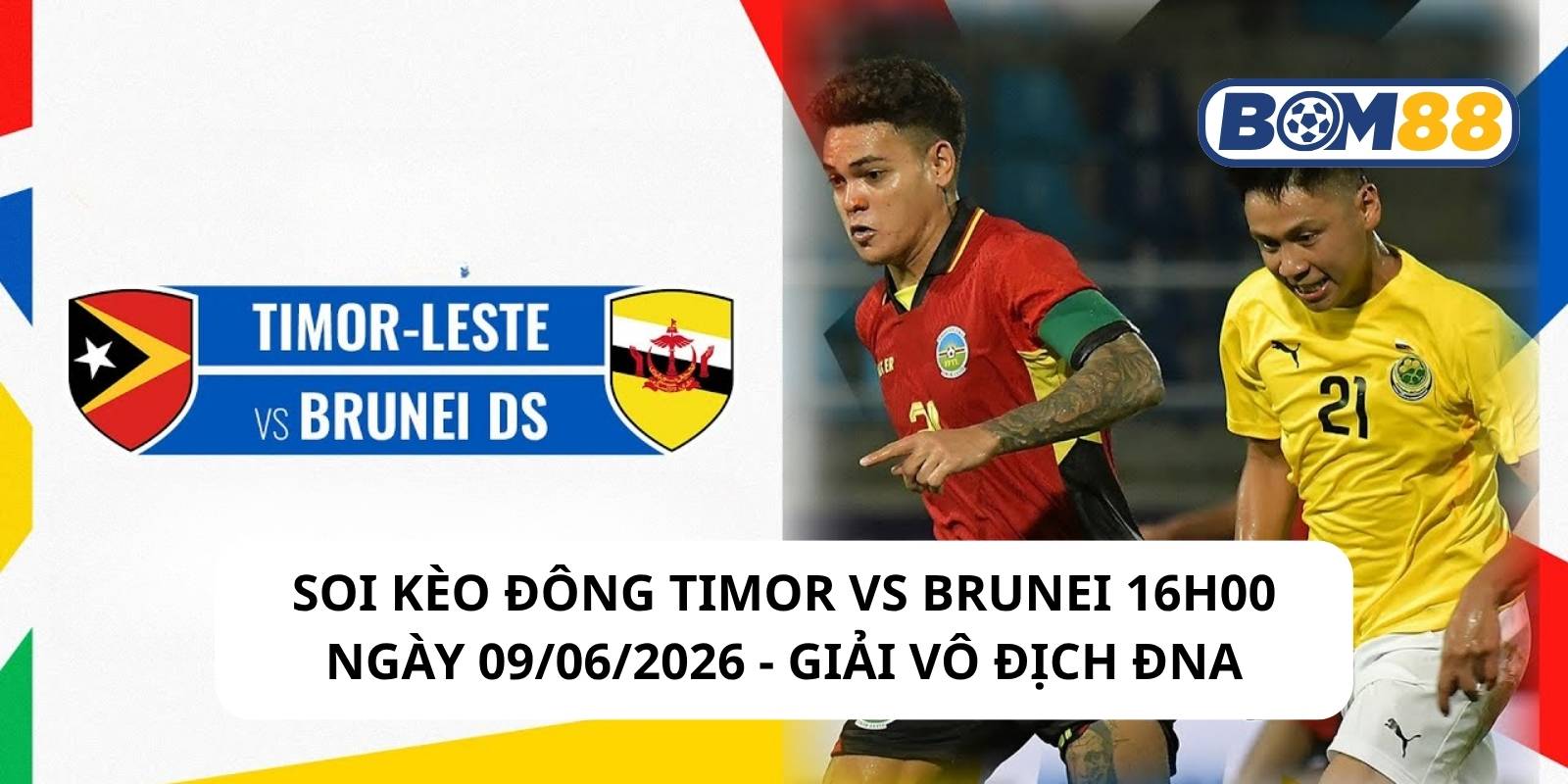 Đánh giá phong độ gần đây của 2 đội Đông Timor vs Brunei