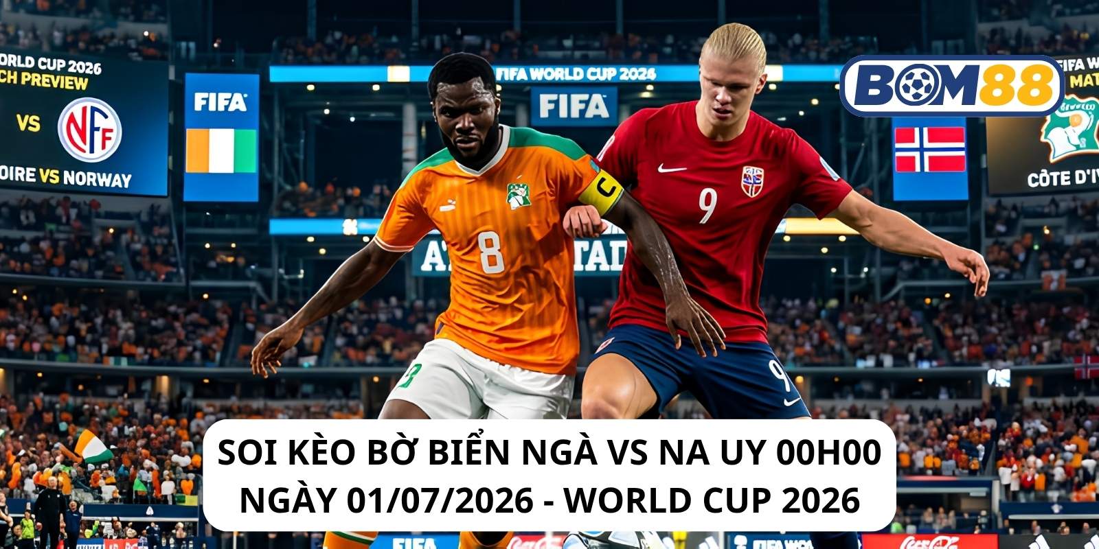 Đánh giá phong độ gần đây của 2 đội Bờ Biển Ngà vs Na Uy