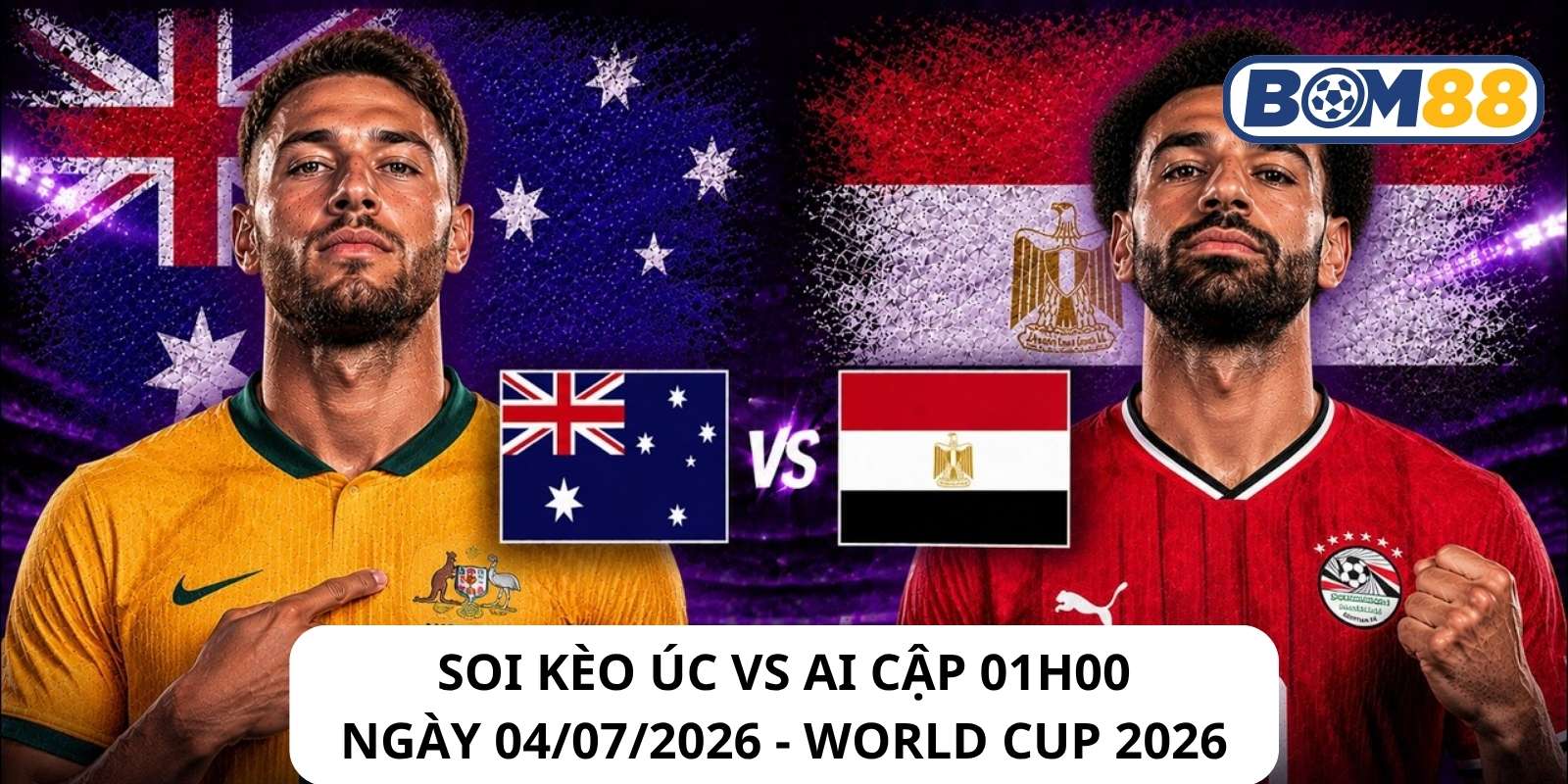 Đánh giá phong độ gần đây của 2 đội Úc vs Ai Cập