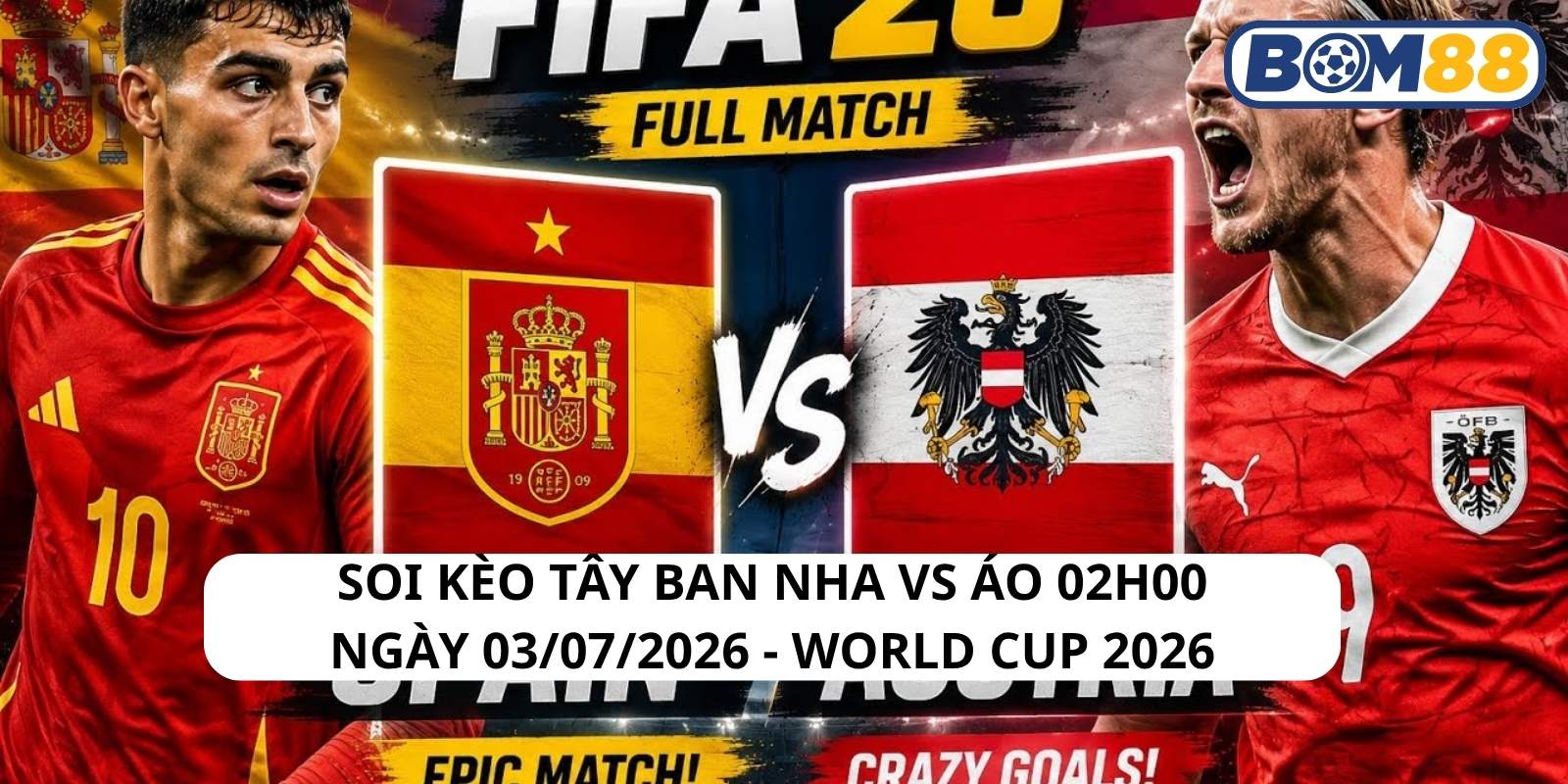 Đánh giá phong độ gần đây của 2 đội Tây Ban Nha vs Áo