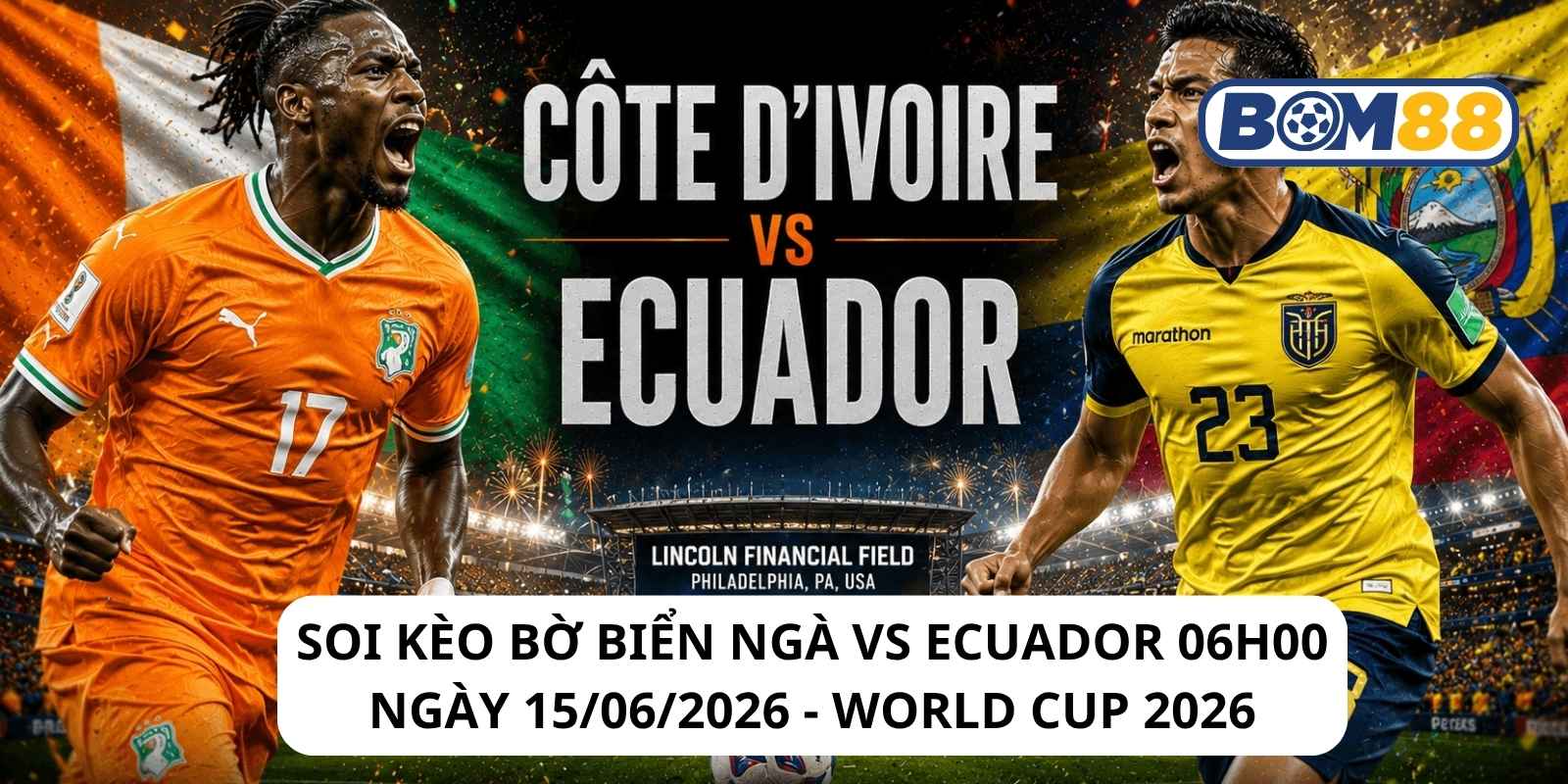 Đánh giá phong độ gần đây của 2 đội Bờ Biển Ngà vs Ecuador