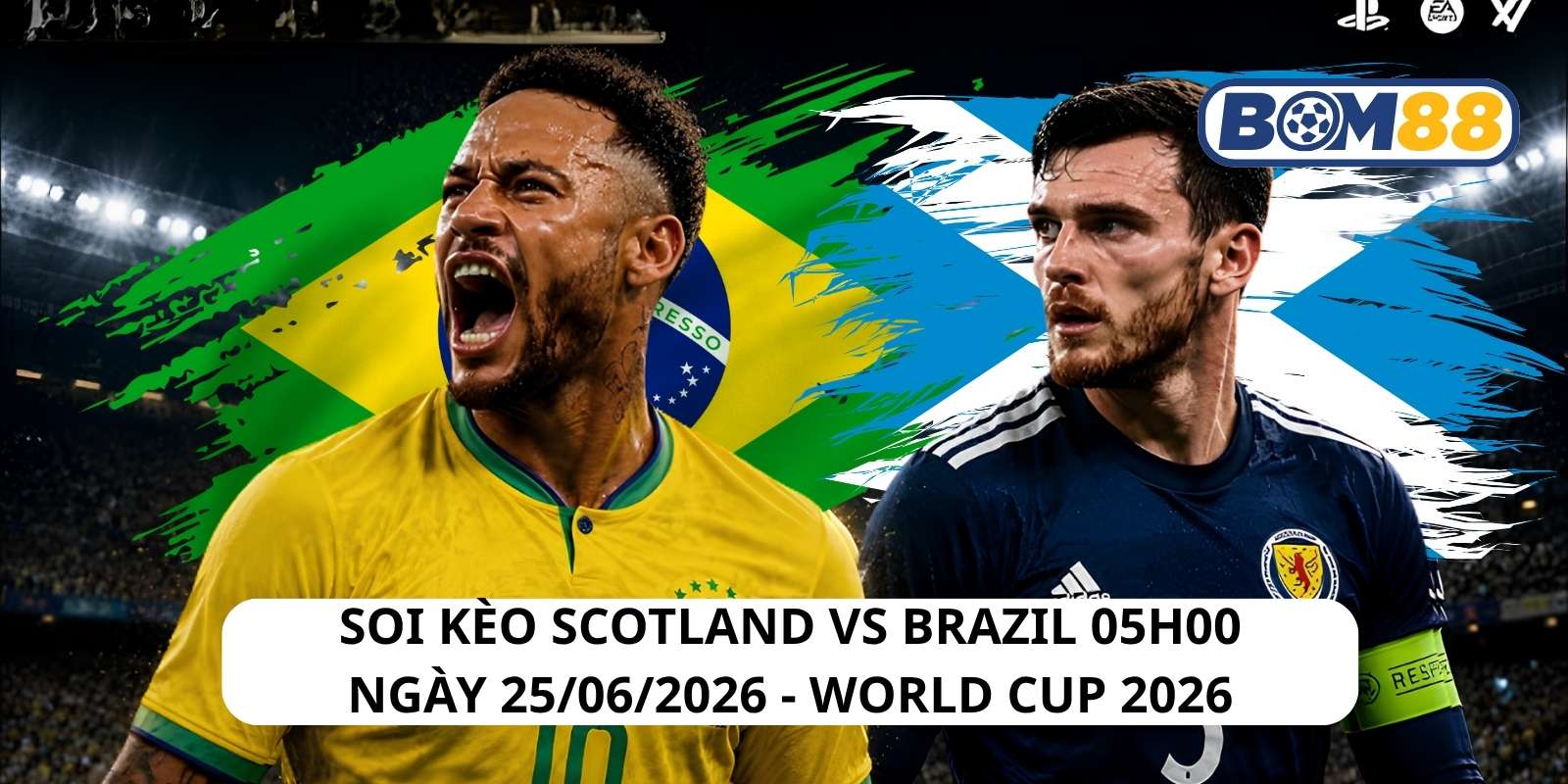 Đánh giá phong độ gần đây của 2 đội Scotland vs Brazil