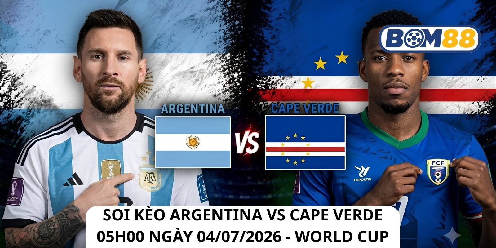 Đánh giá phong độ gần đây của 2 đội Argentina vs Cape Verde
