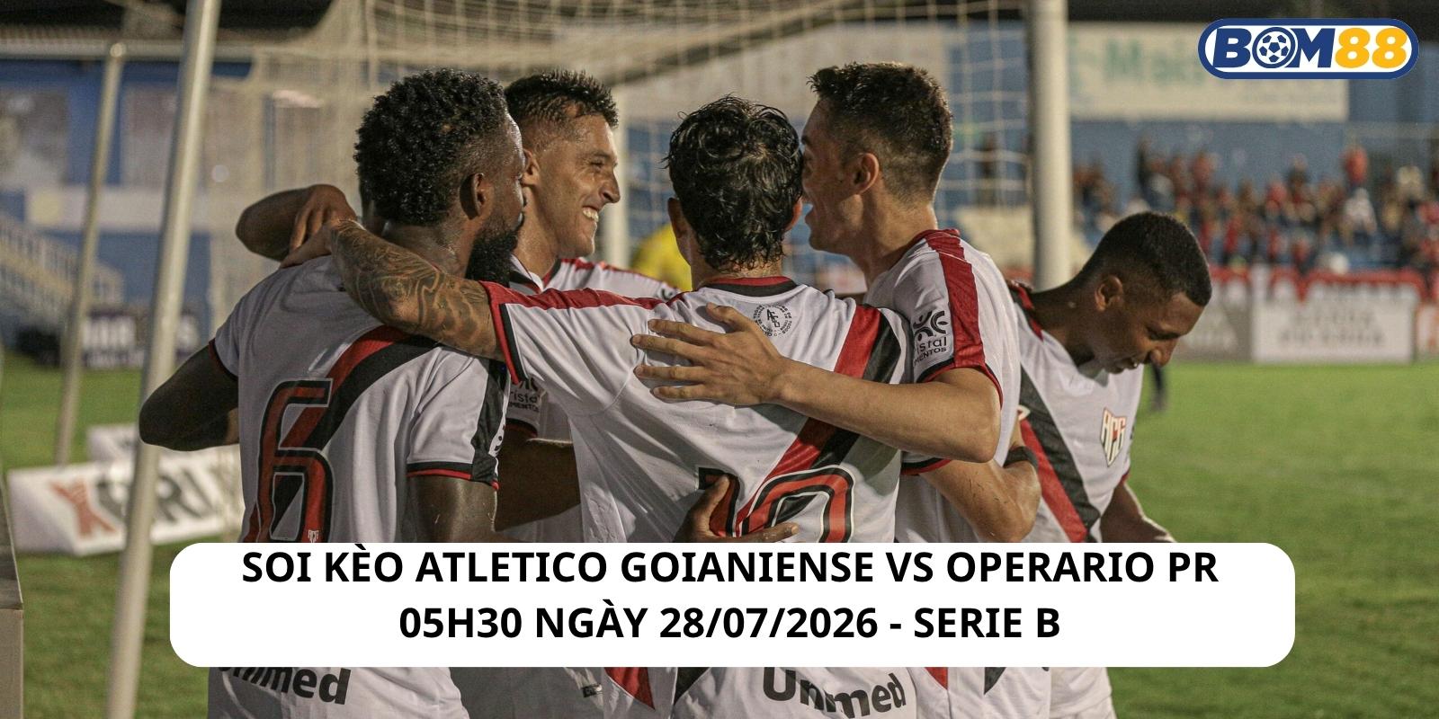 Đánh giá phong độ gần đây của Atletico Goianiense vs Operario PR