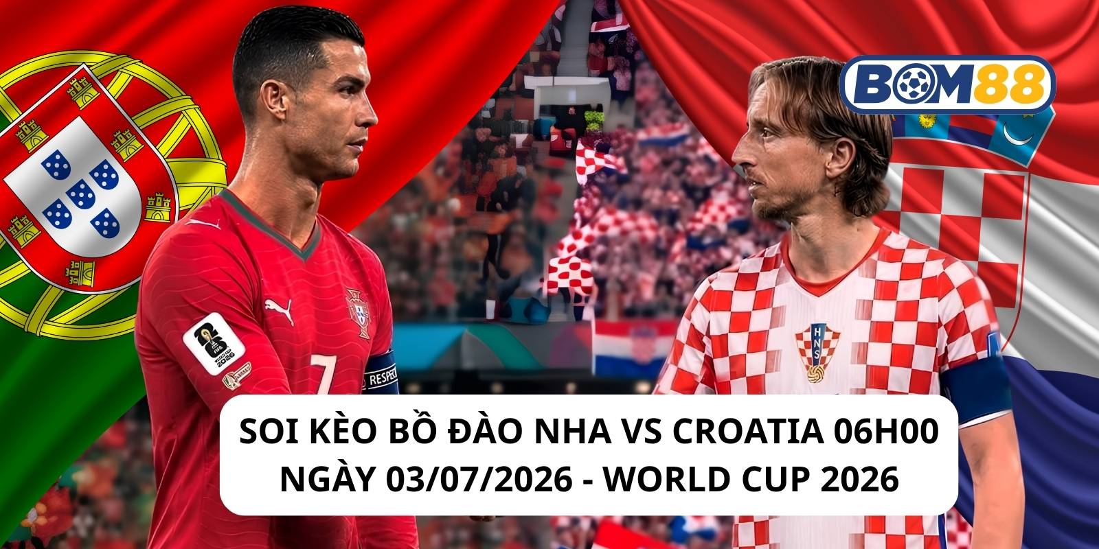 Đánh giá phong độ gần đây của 2 đội Bồ Đào Nha vs Croatia