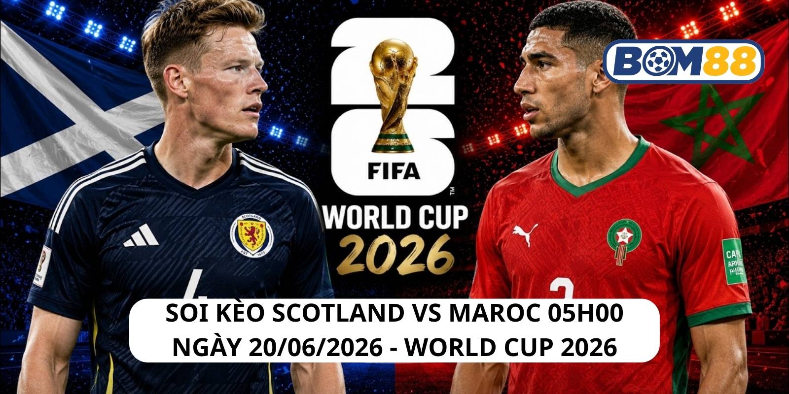 Đánh giá phong độ gần đây của 2 đội Scotland vs Maroc