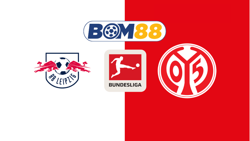 Soi kèo RB Leipzig vs FSV Mainz 19h30 ngày 01/03/2025 - Bundesliga BOM88