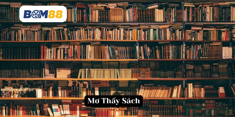Giấc Mơ Thấy Sách – Hé Lộ Bí Ẩn Về Tương Lai BOM88