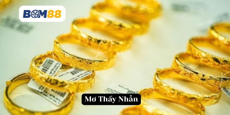 Nằm Mơ Thấy Nhẫn - Giấc Mộng Phú Quý Hay Gian Nan? BOM88
